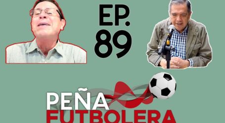 Peña Futbolera Ep.89