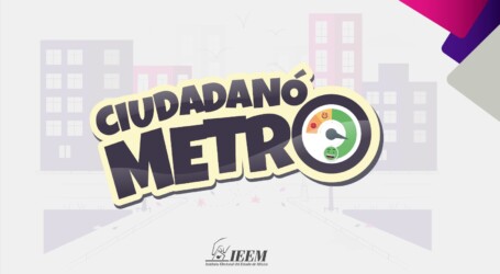 ¿QUE TAN CIUDADANA O CIUDADANO ERES? DESCÚBRELO CON EL «CIUDADANÓMETRO» DEL IEEM