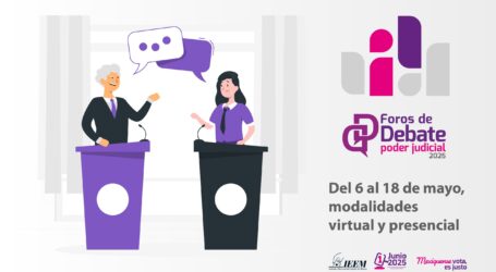 IEEM PUBLICA CALENDARIO DE LOS FOROS DE DEBATE RUMBO A LA ELECCIÓN DEL PODER JUDICIAL