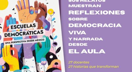 + Una Perspectiva Desde México Sobre las Escuelas Democráticas